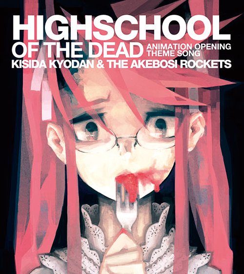 ... Nipponsei] Highschool of the Dead OP Single – HIGHSCHOOL OF THE DEAD